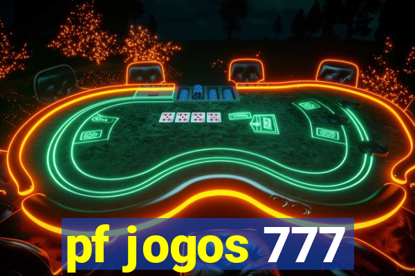 pf jogos 777